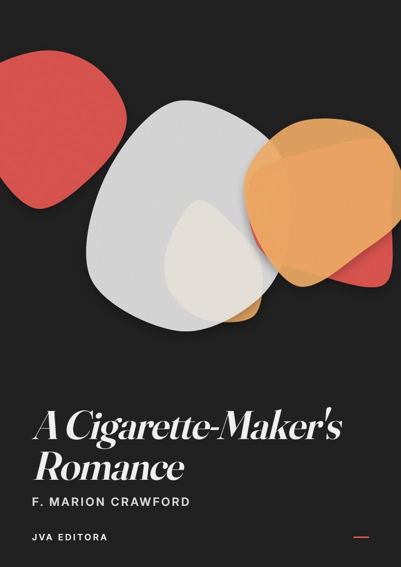 Copertina di A Cigarette-Maker's Romance