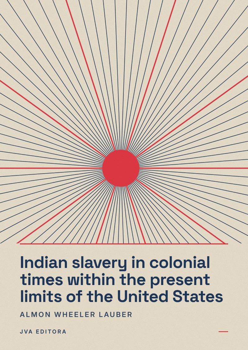 Portada de Indian slavery in colonial times within the present limits of the United States