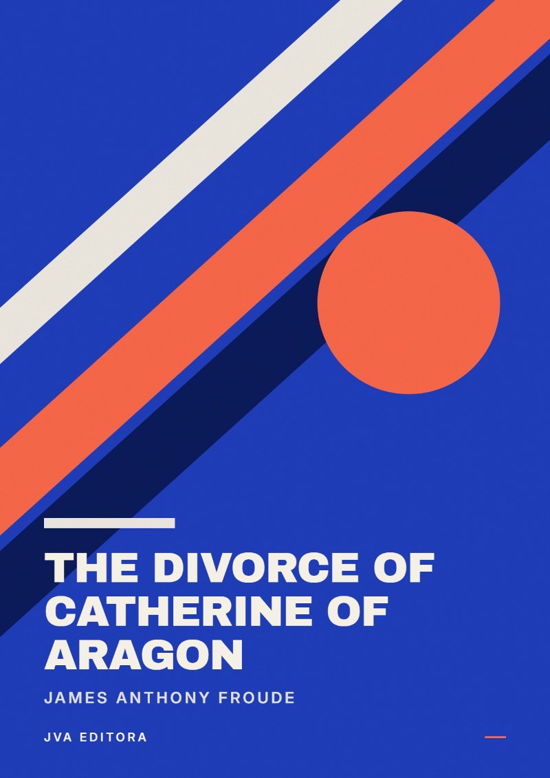 Portada de The Divorce of Catherine of Aragon