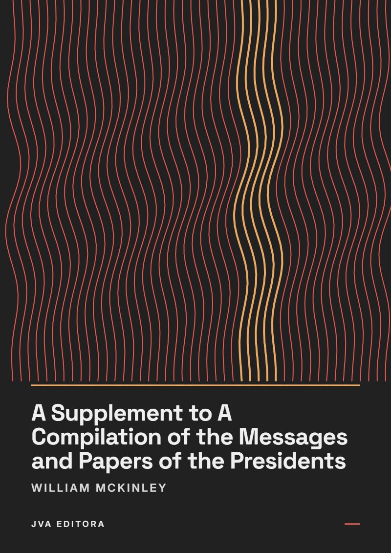 Εξώφυλλο του A Supplement to A Compilation of the Messages and Papers of the Presidents