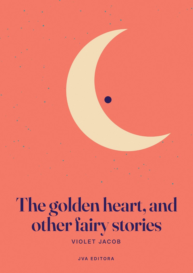 Capa de The golden heart, and other fairy stories
