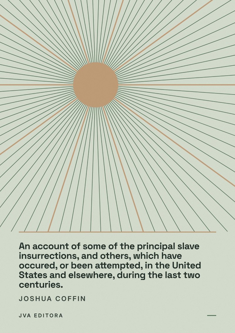 Capa de An account of some of the principal slave insurrections, and others, which have occured, or been attempted, in the United States and elsewhere, during the last two centuries.