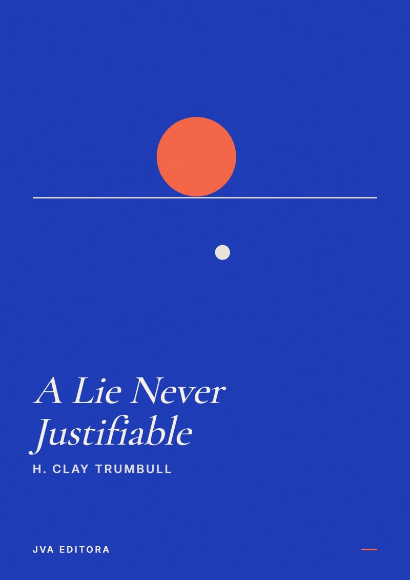 Couverture de A Lie Never Justifiable
