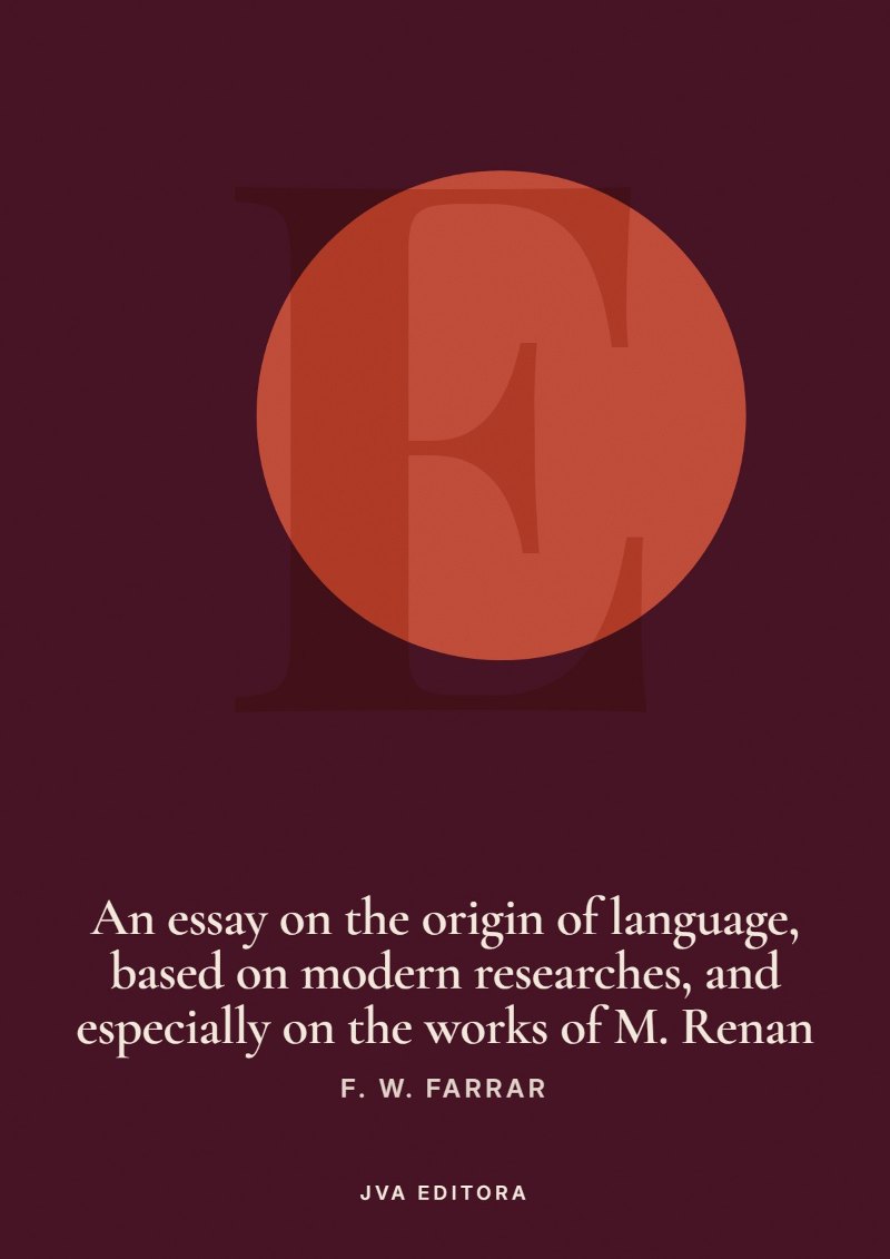 Capa de An essay on the origin of language, based on modern researches, and especially on the works of M. Renan
