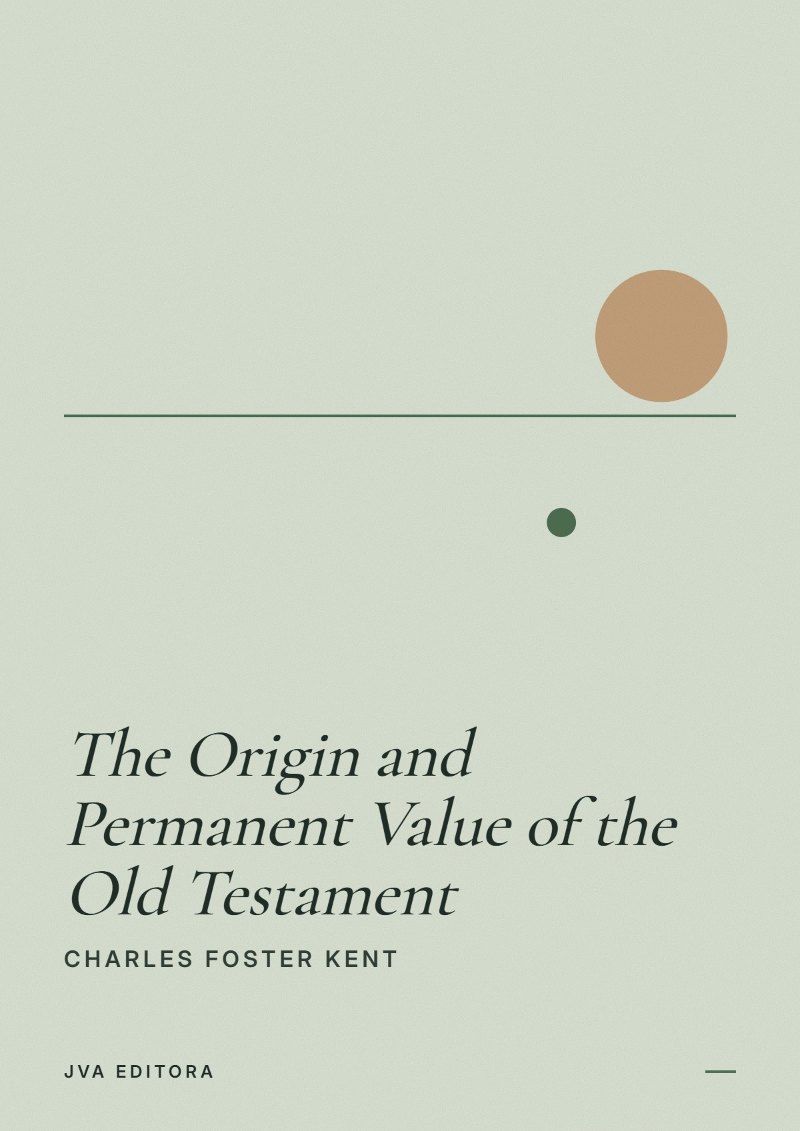 Cover of The Origin and Permanent Value of the Old Testament