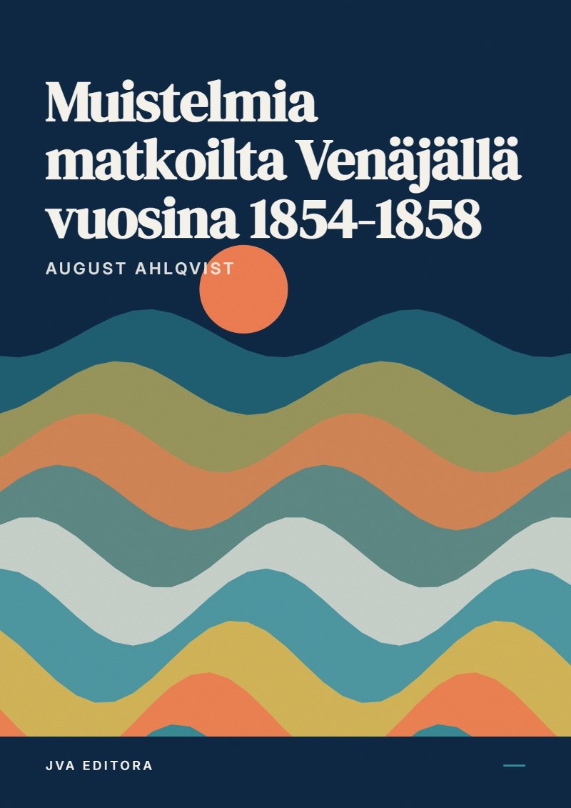 Couverture de Muistelmia matkoilta Venäjällä vuosina 1854-1858