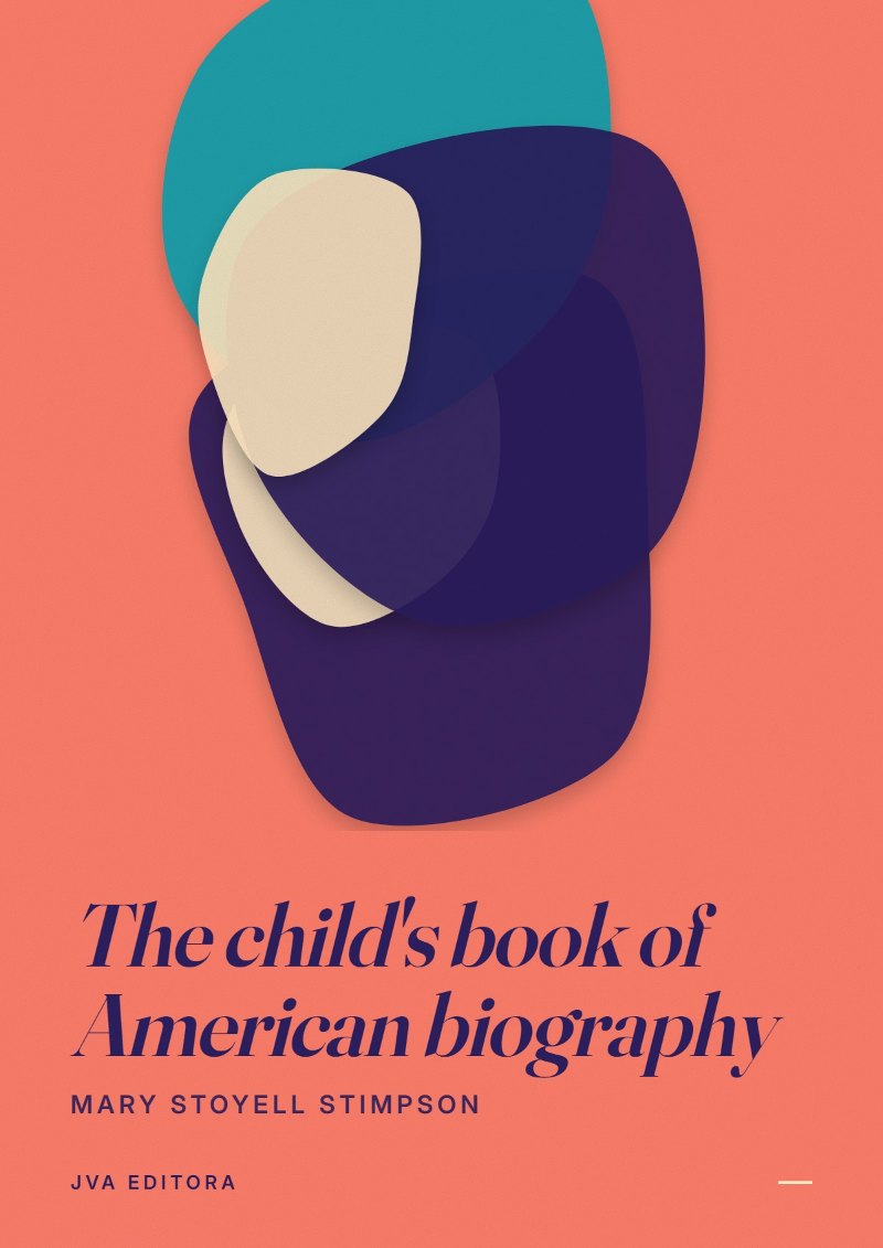 Cover von The child's book of American biography
