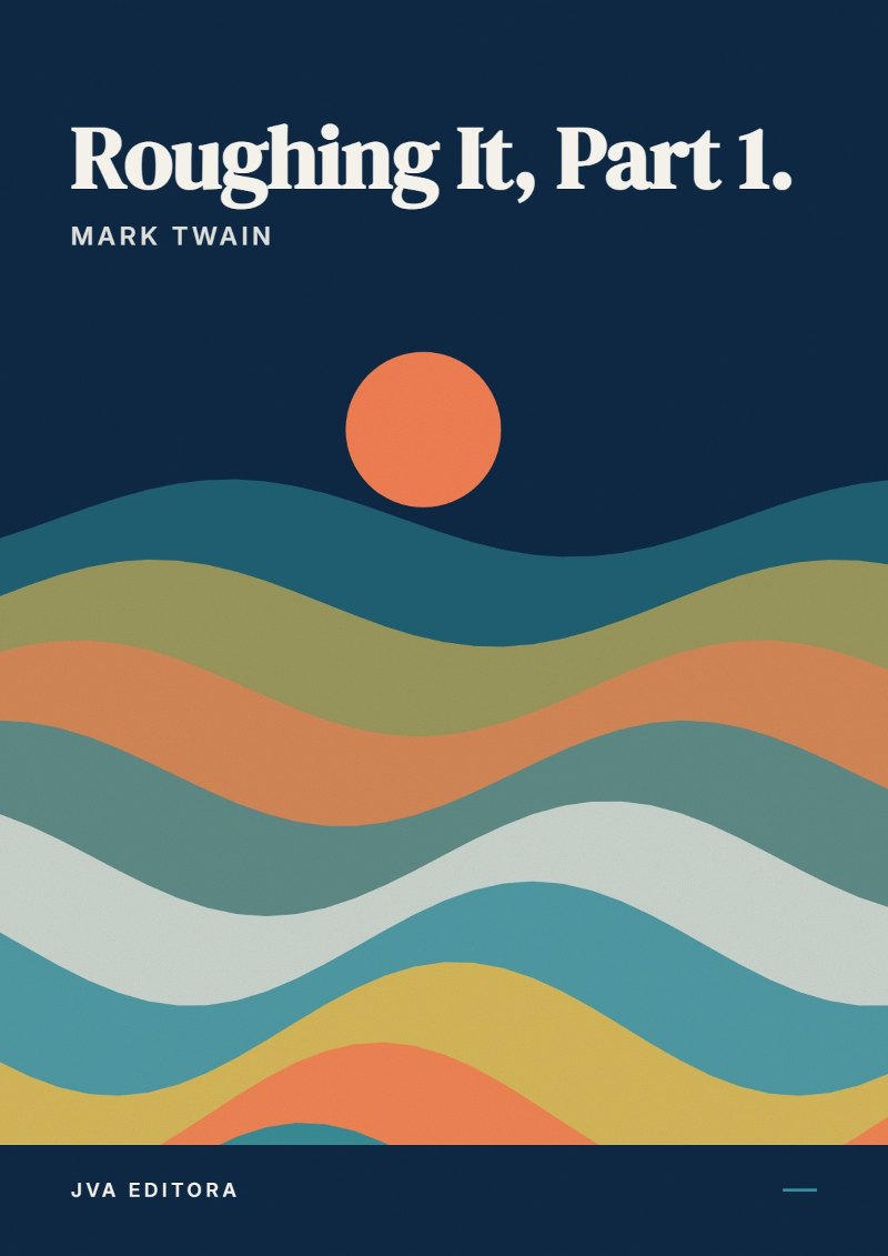 Cover von Roughing It, Part 1.