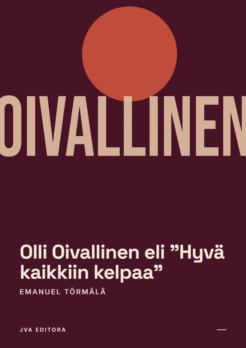 Capa de Olli Oivallinen eli "Hyvä kaikkiin kelpaa"