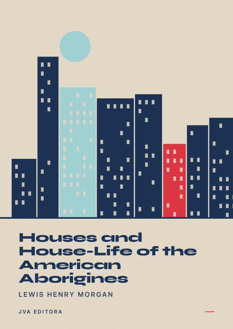 Cover von Houses and House-Life of the American Aborigines