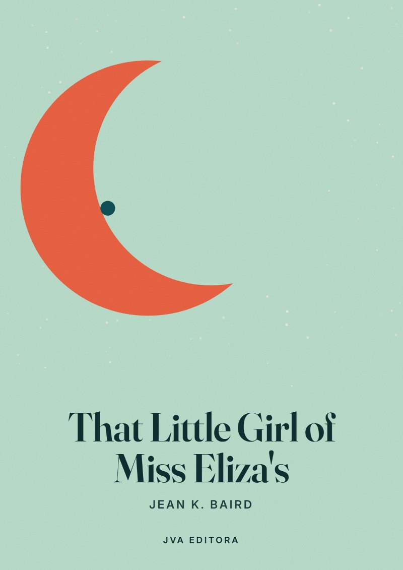Εξώφυλλο του That Little Girl of Miss Eliza's