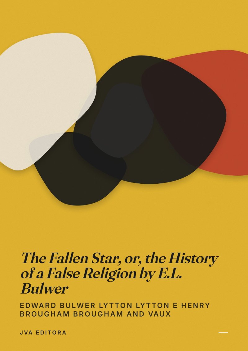 Cover of The Fallen Star, or, the History of a False Religion by E.L. Bulwer