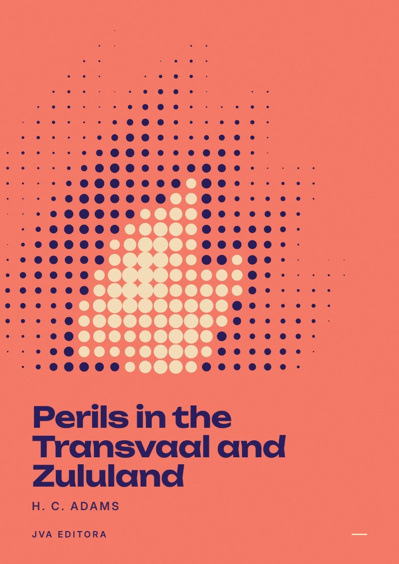 Copertina di Perils in the Transvaal and Zululand