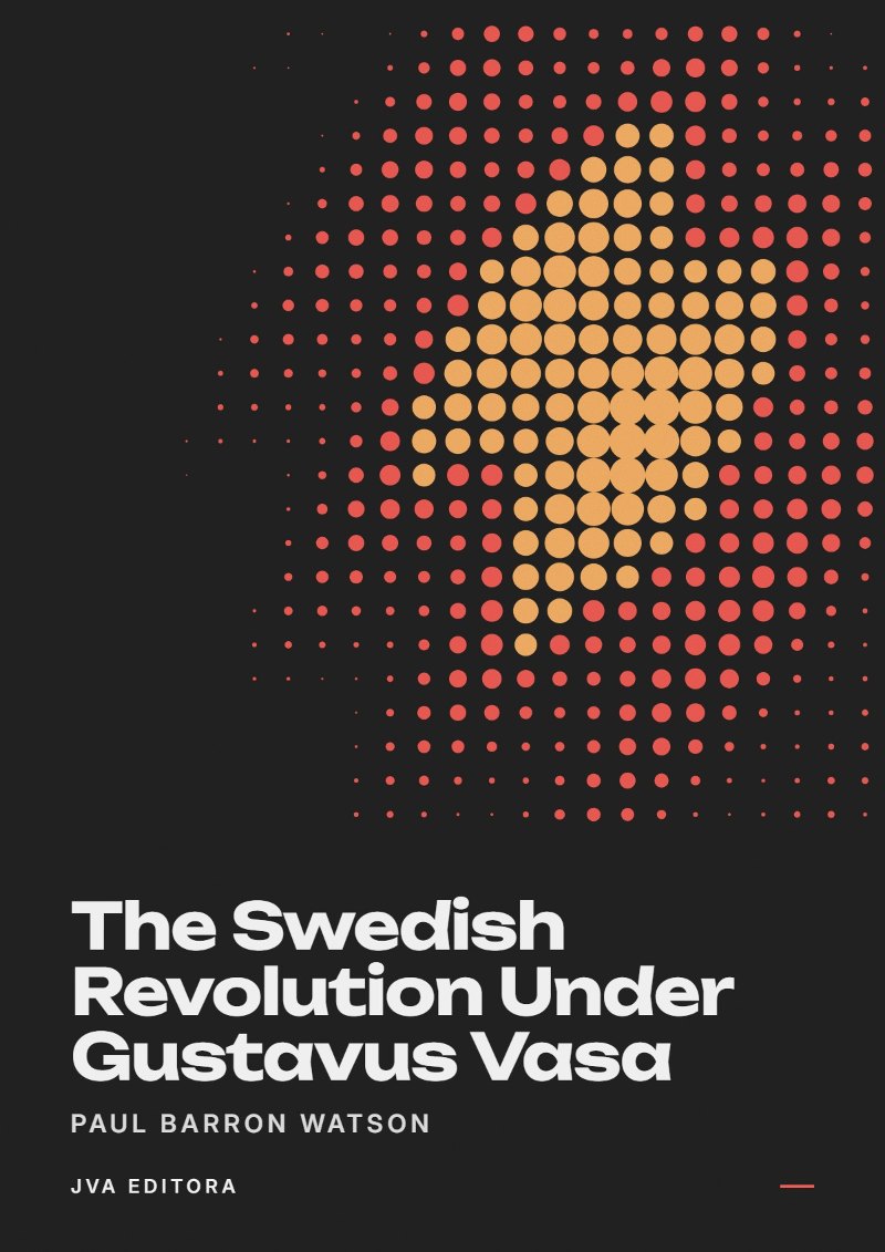 Cover von The Swedish Revolution Under Gustavus Vasa