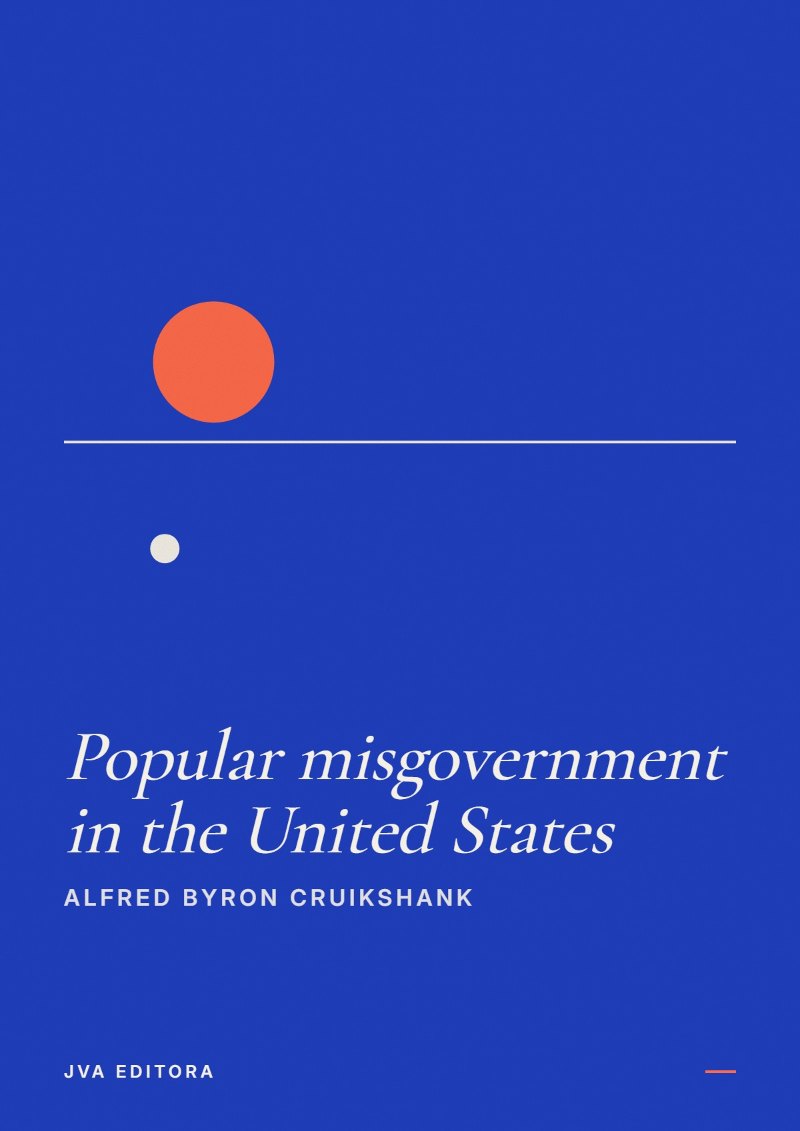 《Popular misgovernment in the United States》封面