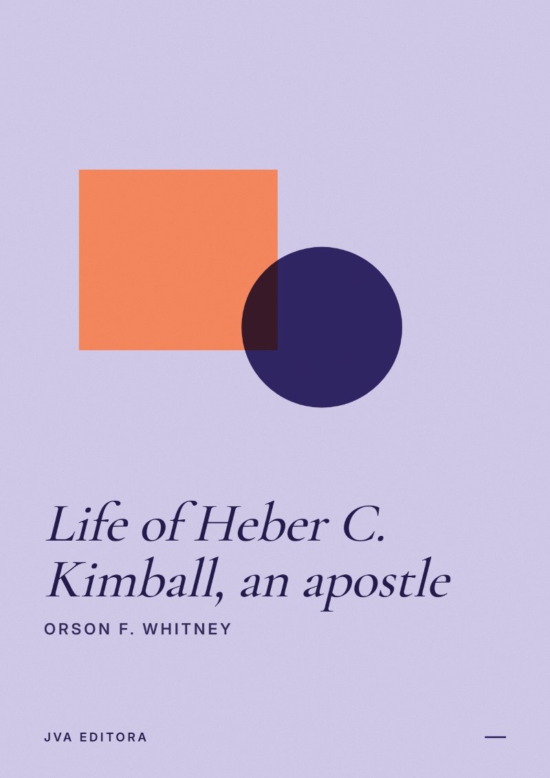 Capa de Life of Heber C. Kimball, an apostle