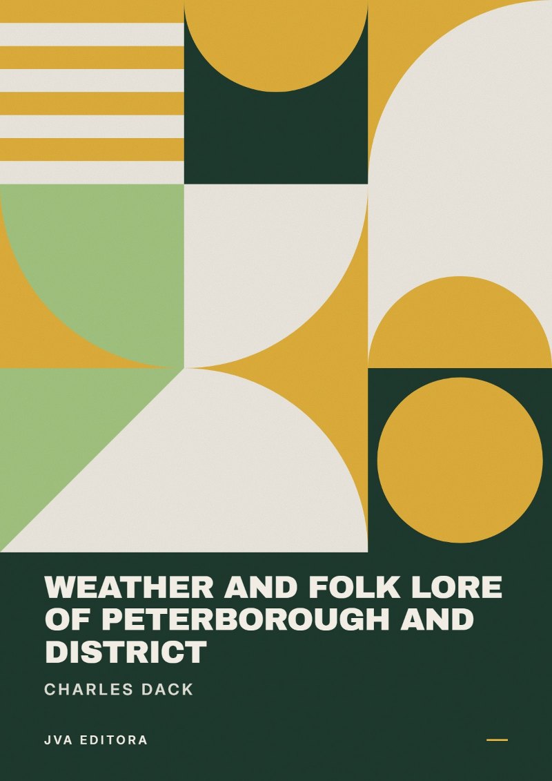 Cover of Weather and Folk Lore of Peterborough and District