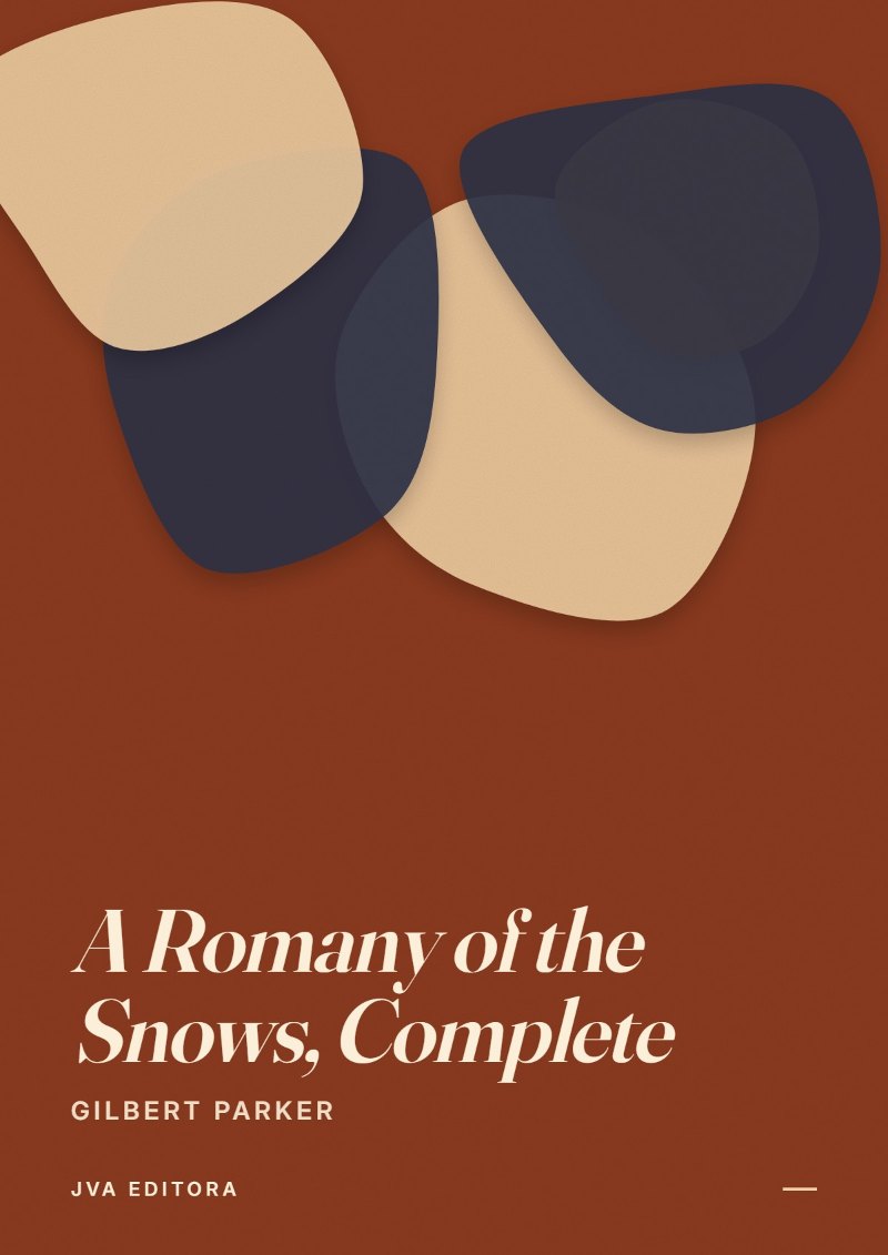 Copertina di A Romany of the Snows, Complete