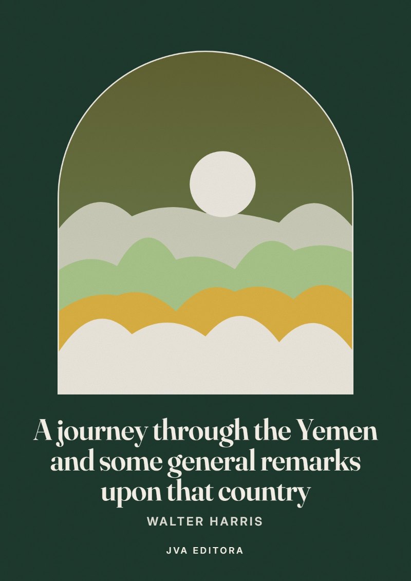 Capa de A journey through the Yemen and some general remarks upon that country