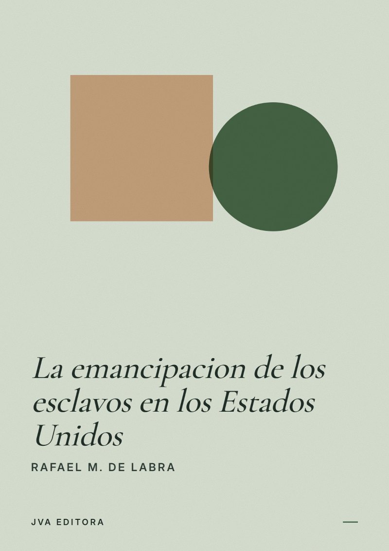 《La emancipacion de los esclavos en los Estados Unidos》封面