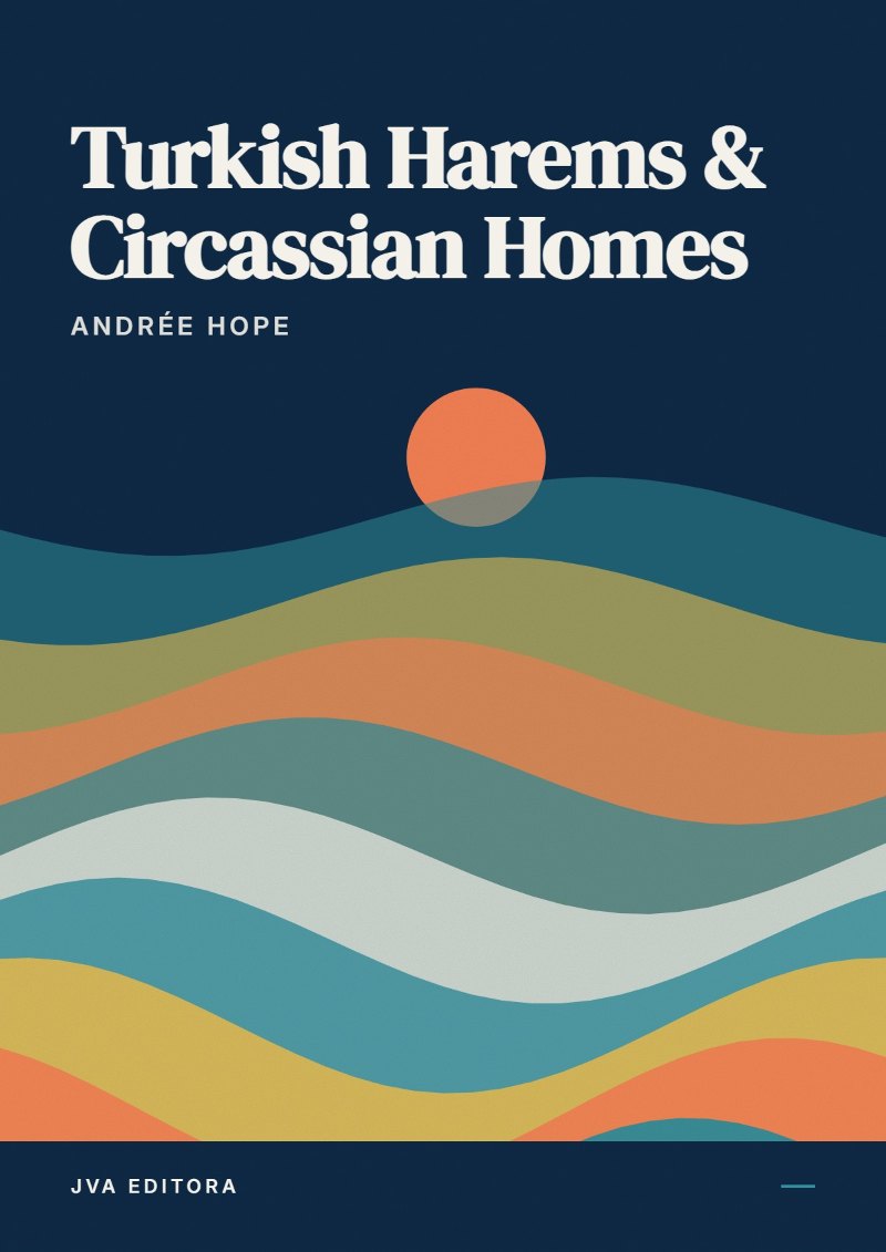 Copertina di Turkish Harems & Circassian Homes