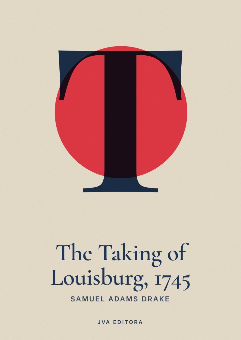 Cover of The Taking of Louisburg, 1745