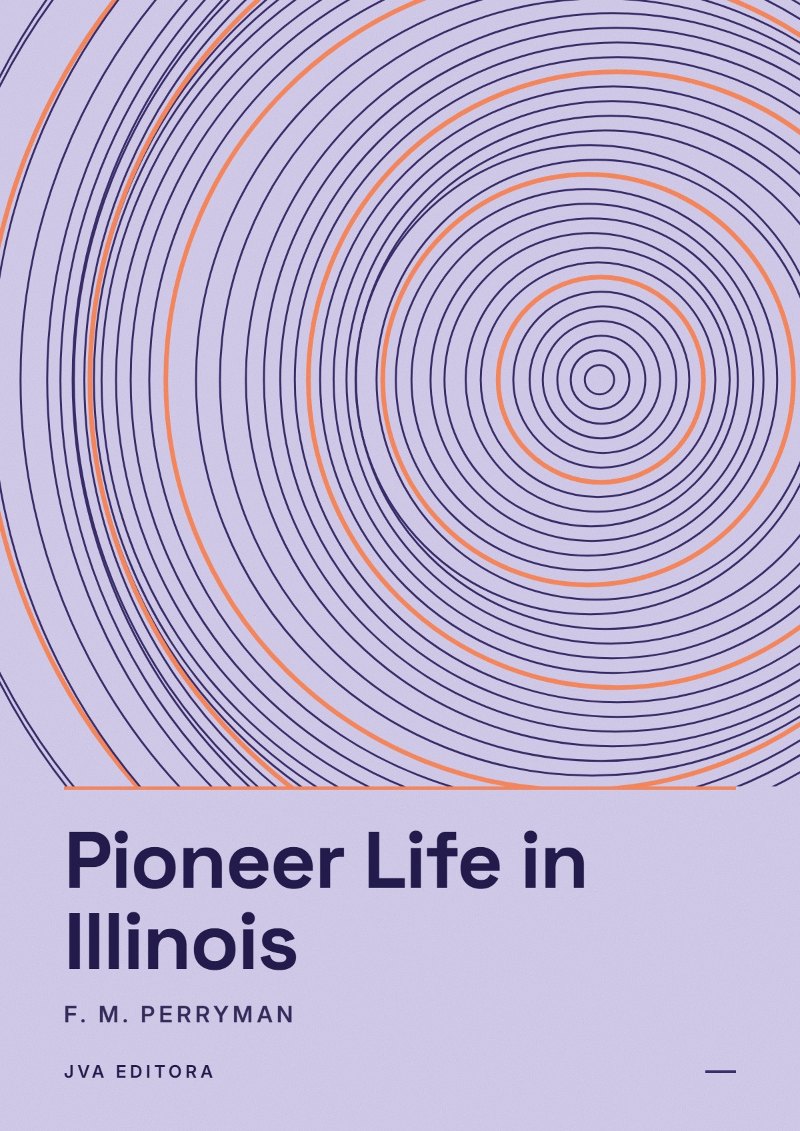 《Pioneer Life in Illinois》封面