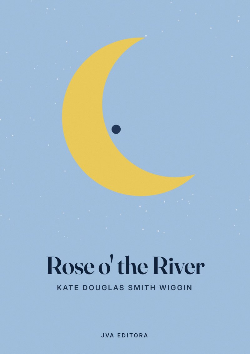 Portada de Rose o' the River