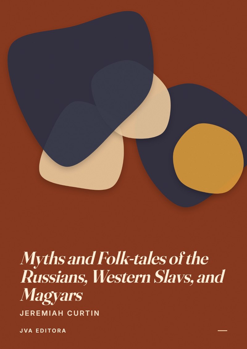 Couverture de Myths and Folk-tales of the Russians, Western Slavs, and Magyars