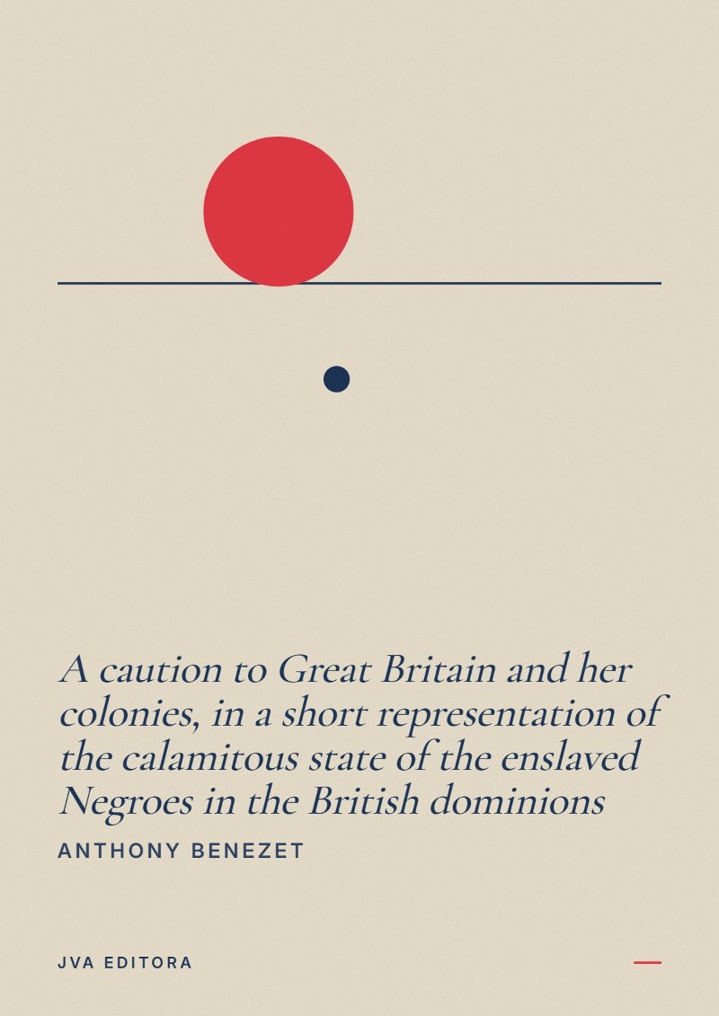 《A caution to Great Britain and her colonies, in a short representation of the calamitous state of the enslaved Negroes in the British dominions》封面