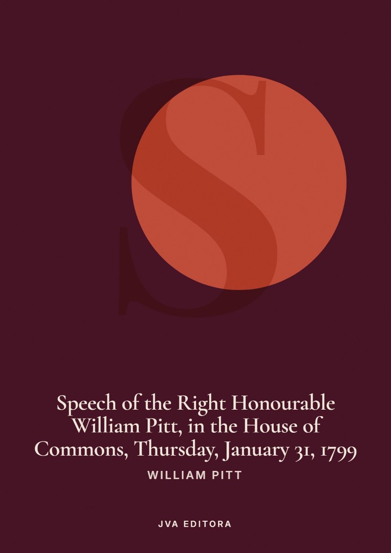《Speech of the Right Honourable William Pitt, in the House of Commons, Thursday, January 31, 1799》封面