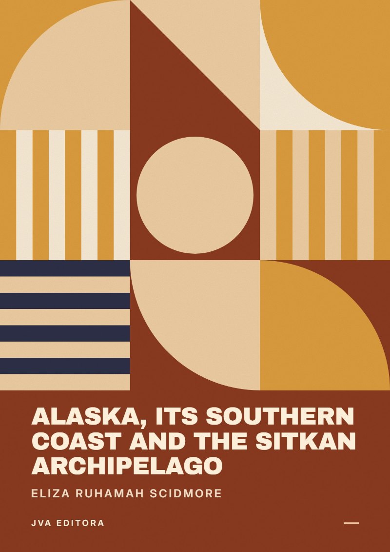 《Alaska, Its Southern Coast and the Sitkan Archipelago》封面