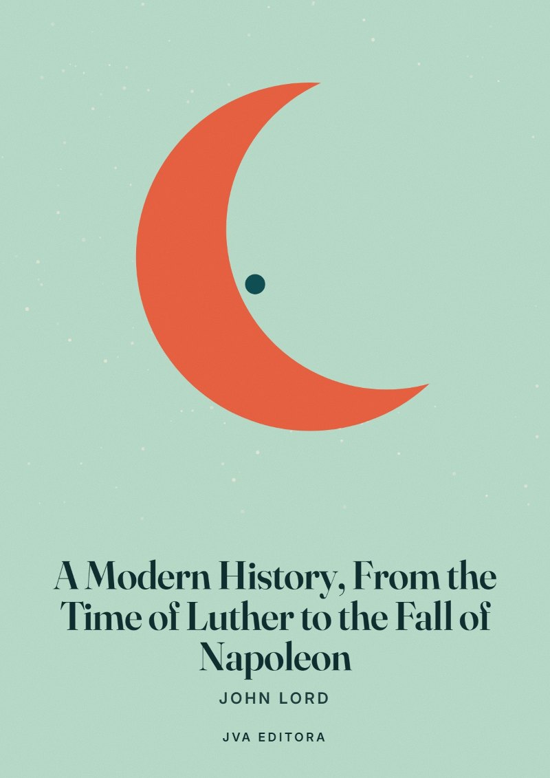 Capa de A Modern History, From the Time of Luther to the Fall of Napoleon