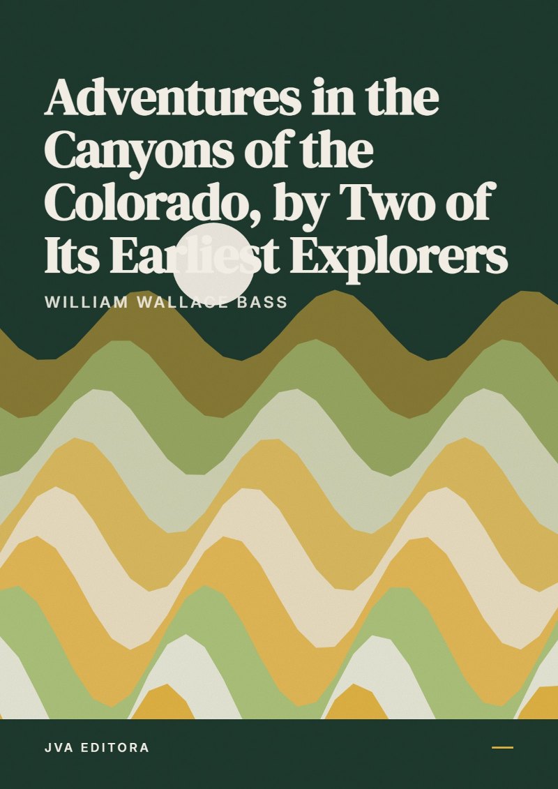 Cover von Adventures in the Canyons of the Colorado, by Two of Its Earliest Explorers