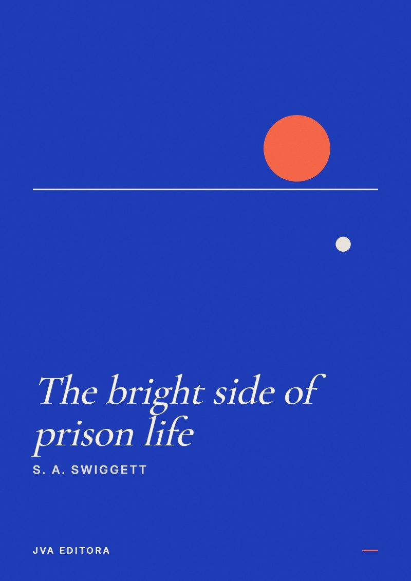 Couverture de The bright side of prison life