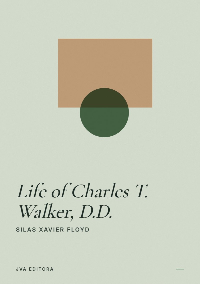 Couverture de Life of Charles T. Walker, D.D.