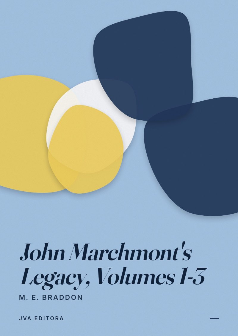 Couverture de John Marchmont's Legacy, Volumes 1-3