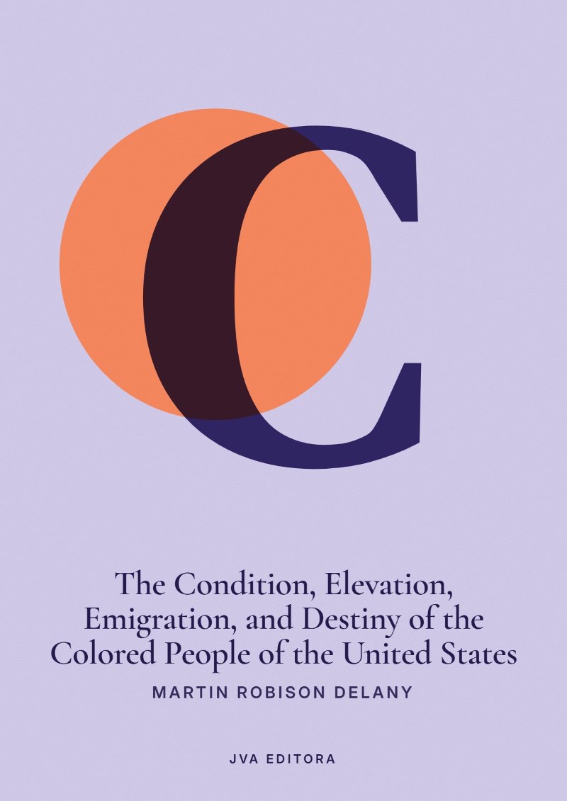 Copertina di The Condition, Elevation, Emigration, and Destiny of the Colored People of the United States