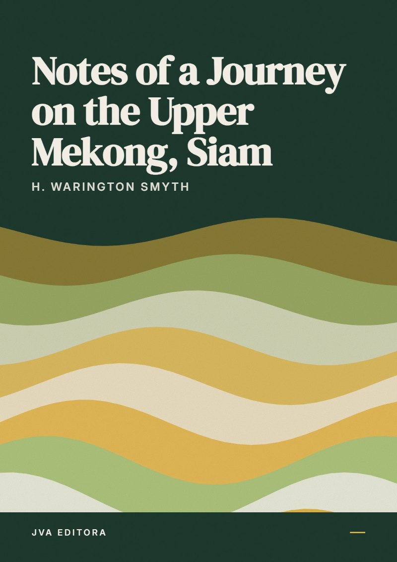 Couverture de Notes of a Journey on the Upper Mekong, Siam
