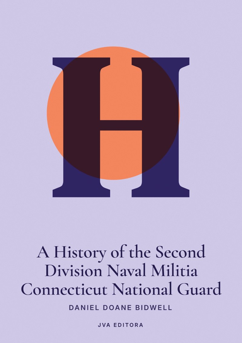 Couverture de A History of the Second Division Naval Militia Connecticut National Guard