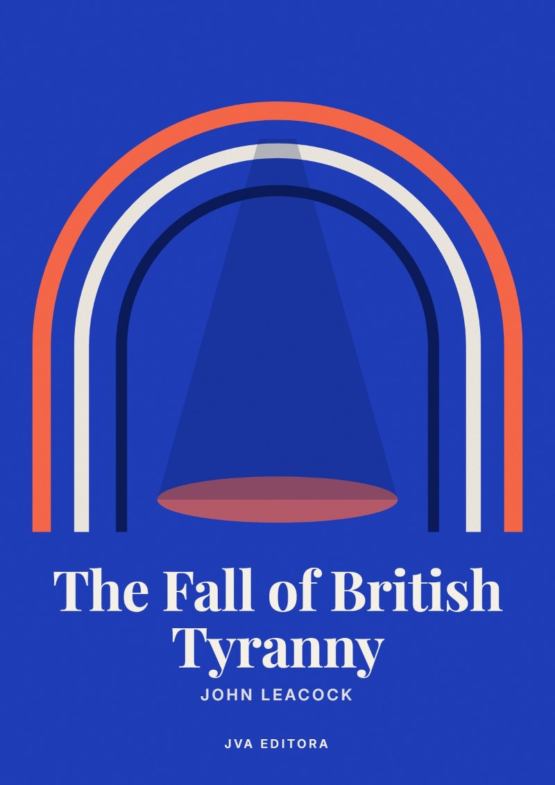 Capa de The Fall of British Tyranny