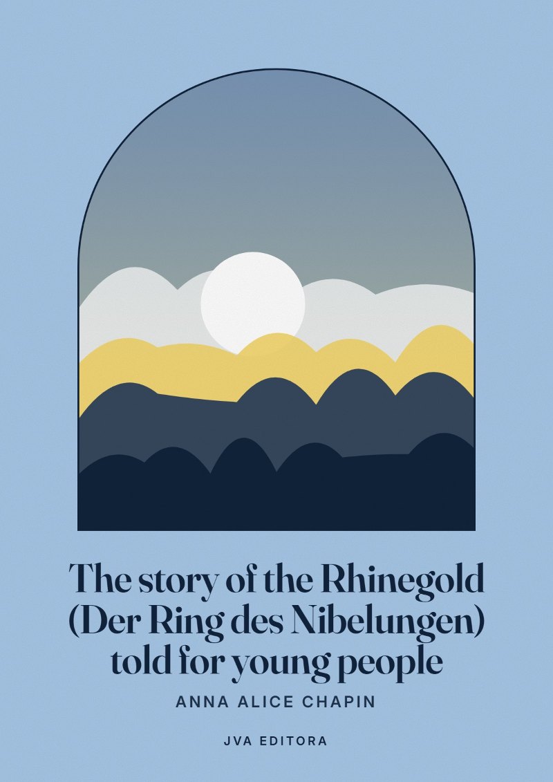 Εξώφυλλο του The story of the Rhinegold (Der Ring des Nibelungen) told for young people