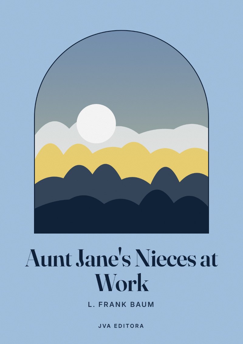 Copertina di Aunt Jane's Nieces at Work