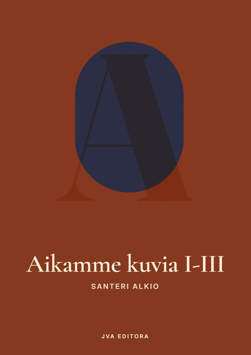 Cover of Aikamme kuvia I-III