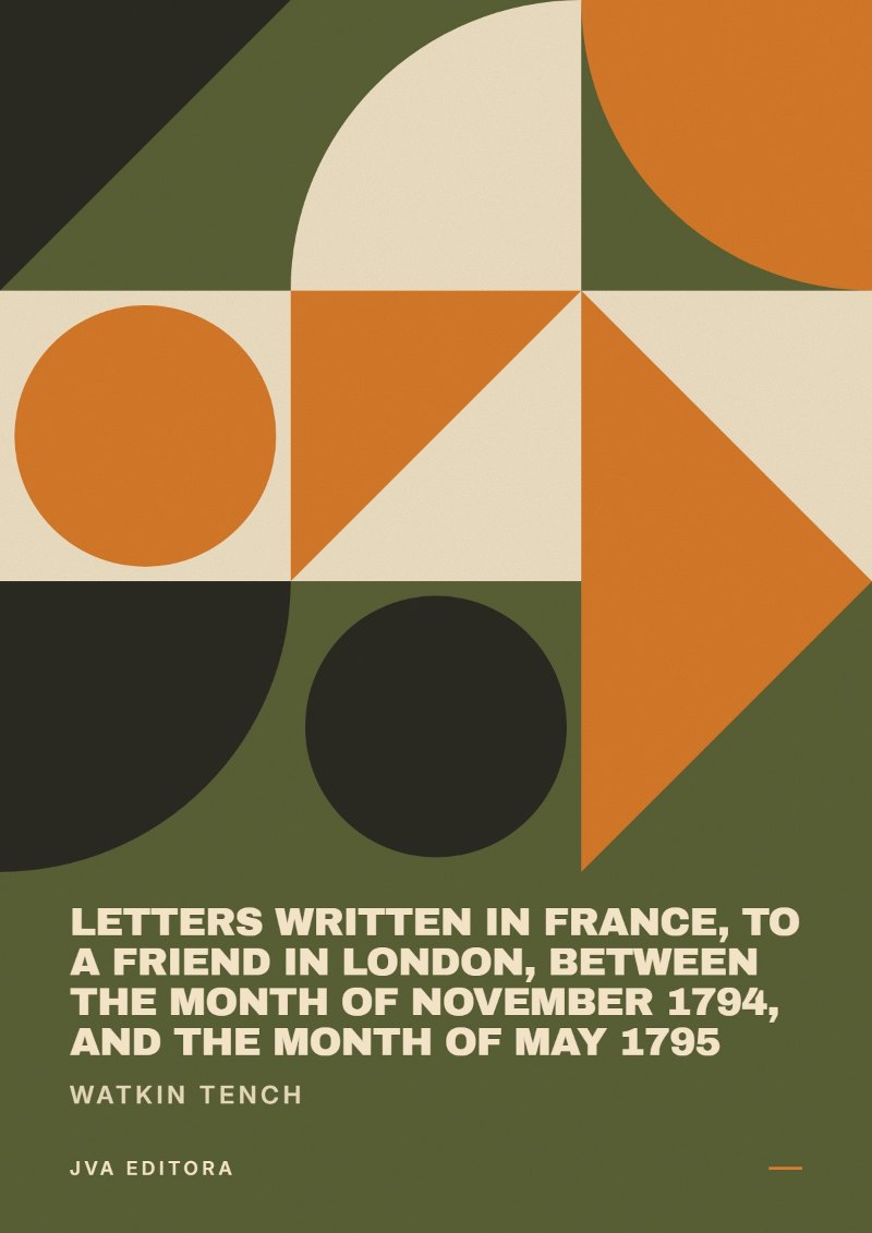 Couverture de Letters written in France, to a friend in London, between the month of November 1794, and the month of May 1795