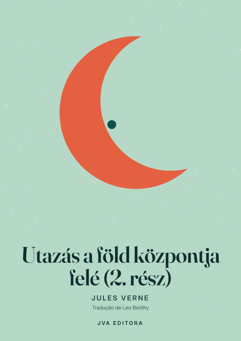 Capa de Utazás a föld központja felé (2. rész)