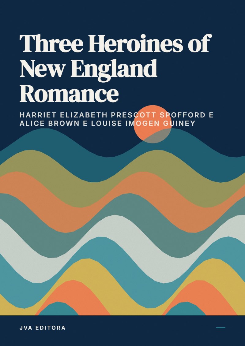Cover of Three Heroines of New England Romance
