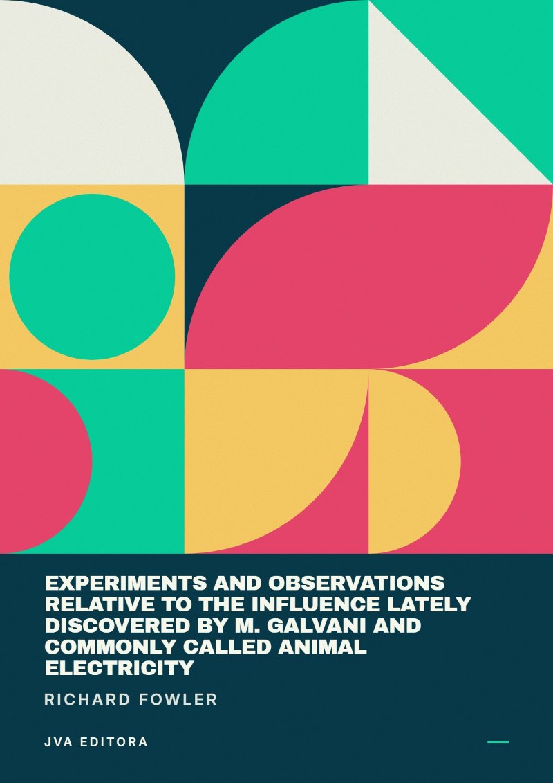Cover von Experiments and Observations Relative to the Influence Lately Discovered by M. Galvani and Commonly Called Animal Electricity