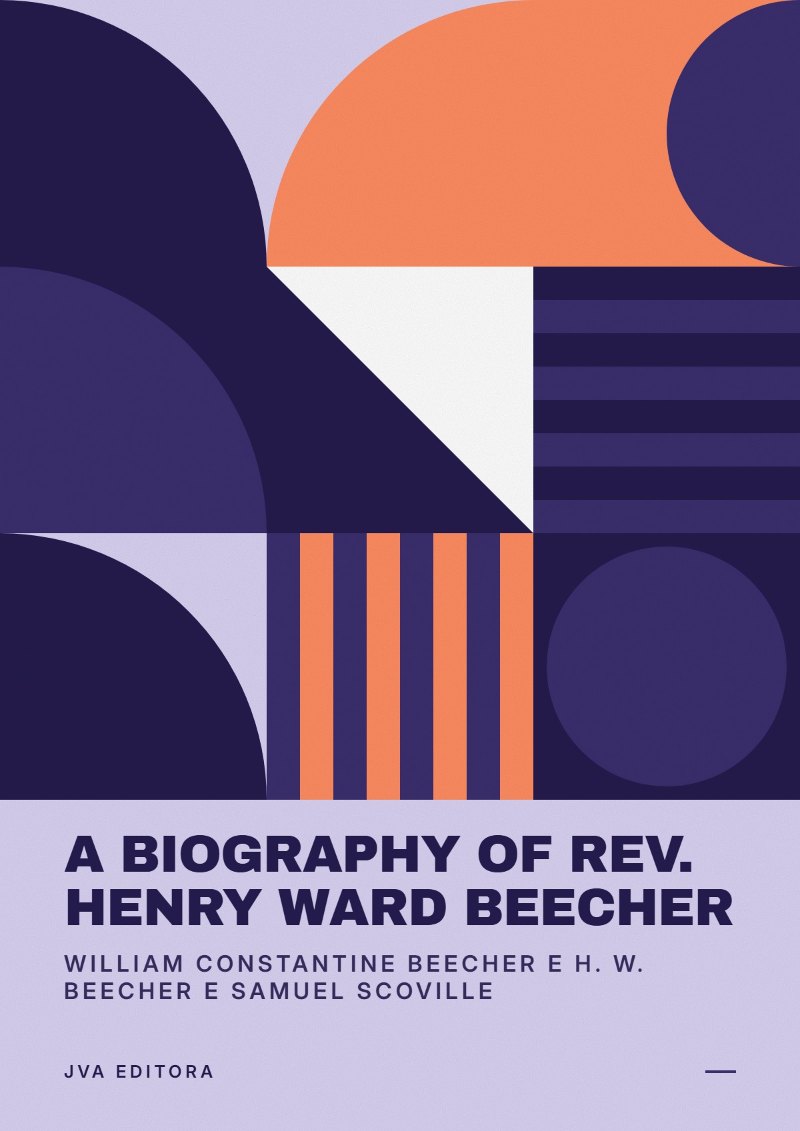 Couverture de A Biography of Rev. Henry Ward Beecher