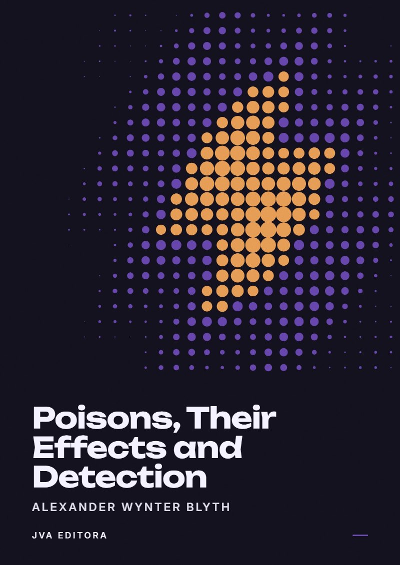 Portada de Poisons, Their Effects and Detection